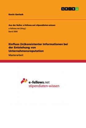 Gerlach | Einfluss (in)konsistenter Informationen bei der Entstehung von Unternehmensreputation | Buch | 978-3-668-86739-0 | www.sack.de