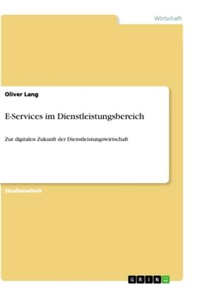 Lang |  E-Services im Dienstleistungsbereich | Buch |  Sack Fachmedien