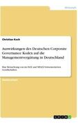 Koch |  Auswirkungen des Deutschen Corporate Governance Kodex auf die Managementvergütung in Deutschland | Buch |  Sack Fachmedien