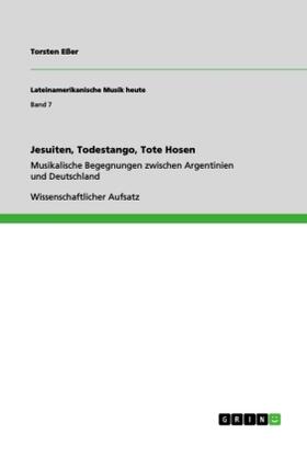 Eßer |  Jesuiten, Todestango, Tote Hosen | Buch |  Sack Fachmedien