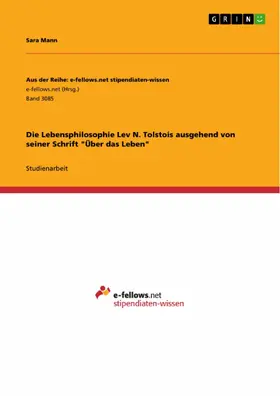 Mann |  Die Lebensphilosophie Lev N. Tolstois ausgehend von seiner Schrift "Über das Leben" | eBook | Sack Fachmedien