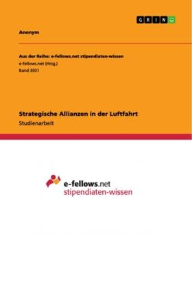 Anonym |  Strategische Allianzen in der Luftfahrt | Buch |  Sack Fachmedien