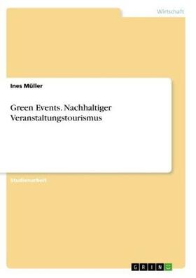 Müller |  Green Events. Nachhaltiger Veranstaltungstourismus | Buch |  Sack Fachmedien