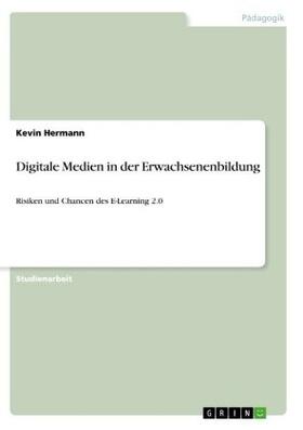 Hermann | Digitale Medien in der Erwachsenenbildung | Buch | 978-3-668-91438-4 | www.sack.de