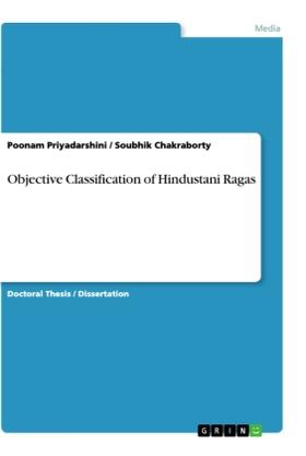 Priyadarshini / Chakraborty |  Objective Classification of Hindustani Ragas | Buch |  Sack Fachmedien