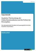 Schmidt |  Staatliche Überwachung der Online-Kommunikation und der Verlust der Privatsphäre | eBook | Sack Fachmedien