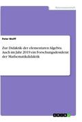 Wolff |  Zur Didaktik der elementaren Algebra. Auch im Jahr 2019 ein Forschungsdesiderat der Mathematikdidaktik | Buch |  Sack Fachmedien