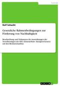 Schacht |  Gesetzliche Rahmenbedingungen zur Förderung von Nachhaltigkeit | eBook | Sack Fachmedien