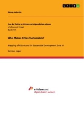 Valentin |  Who Makes Cities Sustainable? | Buch |  Sack Fachmedien