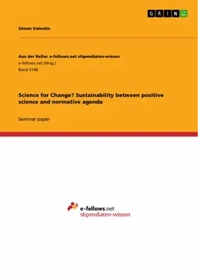 Valentin |  Science for Change? Sustainability between positive science and normative agenda | eBook | Sack Fachmedien