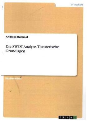 Hummel |  Die SWOT-Analyse. Theoretische Grundlagen | Buch |  Sack Fachmedien