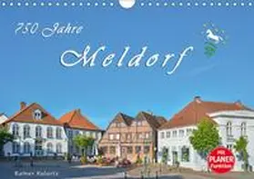 Kulartz |  750 Jahre Meldorf (Wandkalender 2018 DIN A4 quer) | Sonstiges |  Sack Fachmedien