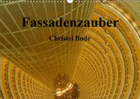 Bode | Fassadenzauber (Wandkalender 2019 DIN A3 quer) | Sonstiges | 978-3-669-41953-6 | www.sack.de