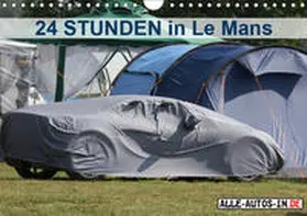 Wolff | 24 Stunden in Le Mans (Wandkalender 2019 DIN A4 quer) | Sonstiges | 978-3-669-41975-8 | www.sack.de