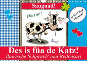 Stanzer |  Des is f?a de Katz! Bairische Schpr?ch' und Redensart (Wandkalender 2019 DIN A4 quer) | Sonstiges |  Sack Fachmedien