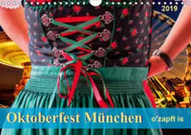 Roder |  Oktoberfest M?nchen - o'zapft is (Wandkalender 2019 DIN A4 quer) | Sonstiges |  Sack Fachmedien