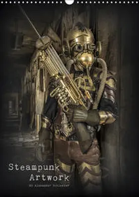 Schlesier |  Steampunk Artwork (Wandkalender 2019 DIN A3 hoch) | Sonstiges |  Sack Fachmedien