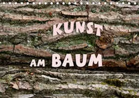 Haafke | Kunst am Baum (Tischkalender 2019 DIN A5 quer) | Sonstiges | 978-3-669-43239-9 | www.sack.de