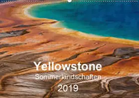 Lauer |  Yellowstone Sommerlandschaften (Wandkalender 2019 DIN A2 quer) | Sonstiges |  Sack Fachmedien