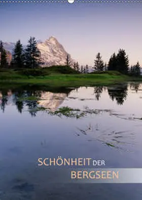 Dreher |  Schönheit der Bergseen (Wandkalender 2019 DIN A2 hoch) | Sonstiges |  Sack Fachmedien
