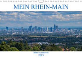 Werner | Mein Rhein-Main - Bilder aus S?dhessen (Wandkalender 2019 DIN A4 quer) | Sonstiges | 978-3-669-44486-6 | sack.de
