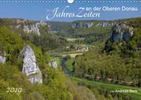 Beck |  JahresZeiten an der Oberen Donau (Wandkalender 2019 DIN A3 quer) | Sonstiges |  Sack Fachmedien
