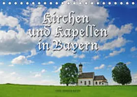 Ratzer | Kirchen und Kapellen in Bayern (Tischkalender 2019 DIN A5 quer) | Sonstiges | 978-3-669-45720-0 | www.sack.de