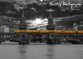 Lehmann |  Best of Photography (Wandkalender 2019 DIN A2 quer) | Sonstiges |  Sack Fachmedien