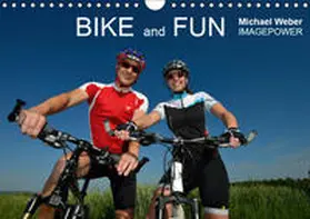 Weber | BIKE and FUN (Wandkalender 2019 DIN A4 quer) | Sonstiges | 978-3-669-46713-1 | www.sack.de