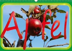 Tinadefortunata / tinadefortunata |  Apfel (Wandkalender 2019 DIN A3 quer) | Sonstiges |  Sack Fachmedien