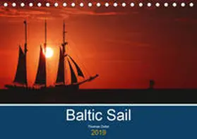 Deter |  Baltic Sail (Tischkalender 2019 DIN A5 quer) | Sonstiges |  Sack Fachmedien