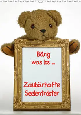 Lindert-Rottke Martina Berg |  Zaub?rhafte Seelentr?ster (Wandkalender 2019 DIN A3 hoch) | Sonstiges |  Sack Fachmedien