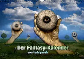 Teddynash |  Der Fantasy Kalender (Wandkalender 2019 DIN A3 quer) | Sonstiges |  Sack Fachmedien