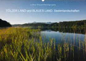Hiese |  Tölzer Land und Blaues Land: Seelenlandschaften (Wandkalender 2019 DIN A2 quer) | Sonstiges |  Sack Fachmedien