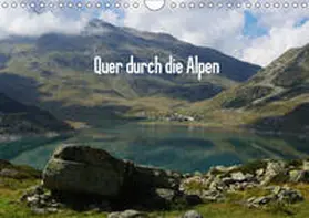 Del Luongo |  Quer durch die Alpen (Wandkalender 2019 DIN A4 quer) | Sonstiges |  Sack Fachmedien