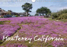 Möller |  Monterey California (Wandkalender 2019 DIN A4 quer) | Sonstiges |  Sack Fachmedien