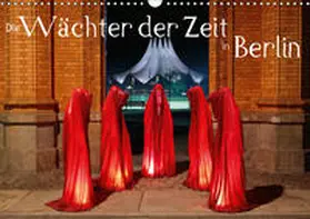 Herrmann |  Die Wächter der Zeit in Berlin (Wandkalender 2019 DIN A3 quer) | Sonstiges |  Sack Fachmedien