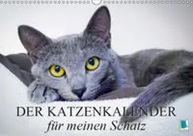 Calvendo / CALVENDO |  Der Katzenkalender für meinen Schatz (Wandkalender 2019 DIN A3 quer) | Sonstiges |  Sack Fachmedien
