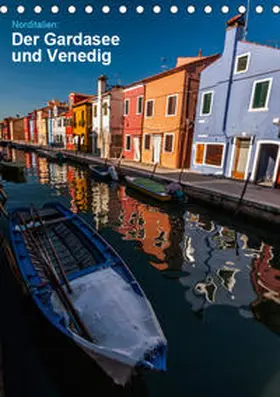 Grossbauer |  Norditalien: der Gardasee und Venedig (Tischkalender 2019 DIN A5 hoch) | Sonstiges |  Sack Fachmedien