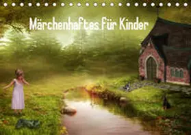 Pählike |  Märchenhaftes für Kinder (Tischkalender 2019 DIN A5 quer) | Sonstiges |  Sack Fachmedien