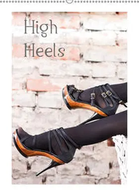 Portenhauser | High Heels (Wandkalender 2019 DIN A2 hoch) | Sonstiges | 978-3-669-52095-9 | www.sack.de