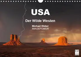 Weber |  USA - Der Wilde Westen (Wandkalender 2019 DIN A4 quer) | Sonstiges |  Sack Fachmedien