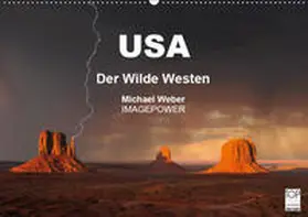 Weber | USA - Der Wilde Westen (Wandkalender 2019 DIN A2 quer) | Sonstiges | 978-3-669-52161-1 | www.sack.de