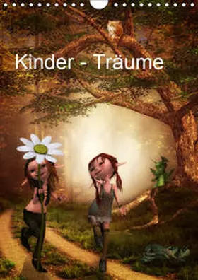 Pählike |  Kinder - Träume (Wandkalender 2019 DIN A4 hoch) | Sonstiges |  Sack Fachmedien