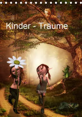 Pählike |  Kinder - Träume (Tischkalender 2019 DIN A5 hoch) | Sonstiges |  Sack Fachmedien