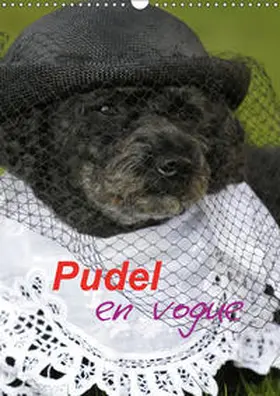 Lindert-Rottke | Pudel en vogue (Wandkalender 2019 DIN A3 hoch) | Sonstiges | 978-3-669-53509-0 | www.sack.de