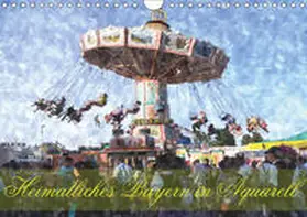 Schneller |  Heimatliches Bayern in Aquarell (Wandkalender 2019 DIN A4 quer) | Sonstiges |  Sack Fachmedien