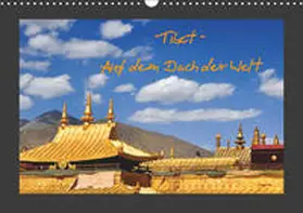 Thauwald |  Tibet - Auf dem Dach der Welt (Wandkalender 2019 DIN A3 quer) | Sonstiges |  Sack Fachmedien