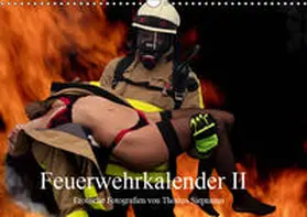 Siepmann |  Feuerwehrkalender II - Erotische Fotografien von Thomas Siepmann (Wandkalender 2019 DIN A3 quer) | Sonstiges |  Sack Fachmedien