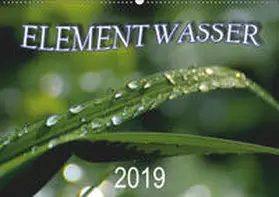 N |  Element Wasser (Wandkalender 2019 DIN A2 quer) | Sonstiges |  Sack Fachmedien